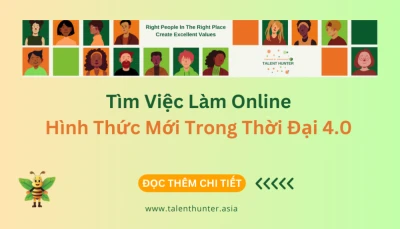 Tìm việc làm online – Cách mạng tuyển dụng số trong thời đại mới | TalentHunter Asia