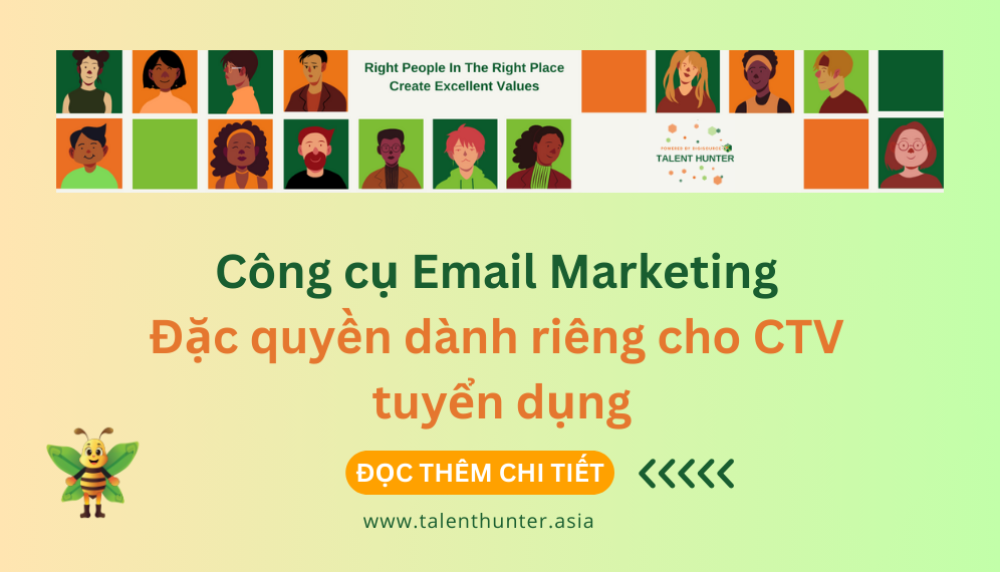 Công cụ Email Marketing của Talent Hunter – Đặc quyền dành riêng cho CTV tuyển dụng