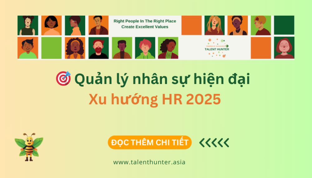 🎯 Quản lý nhân sự hiện đại – Xu hướng HR 2025